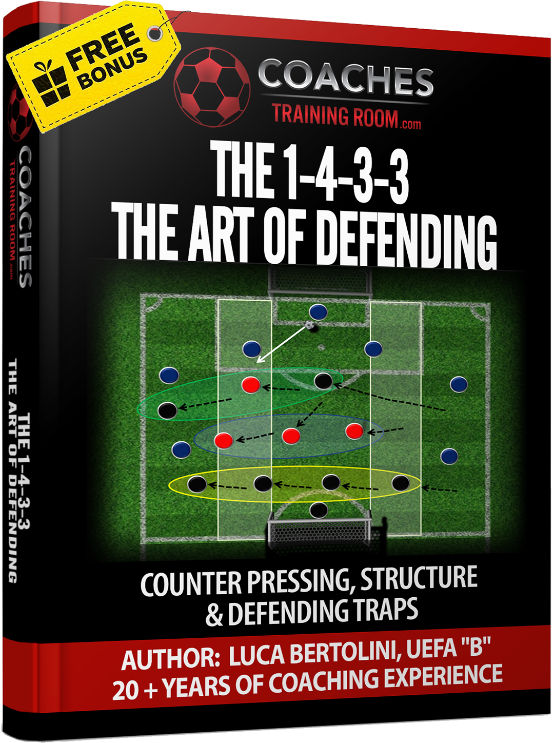 The 1-4-3-3 The Art of Defending - Counter Pressing, Structure and Defending Traps Ebook
